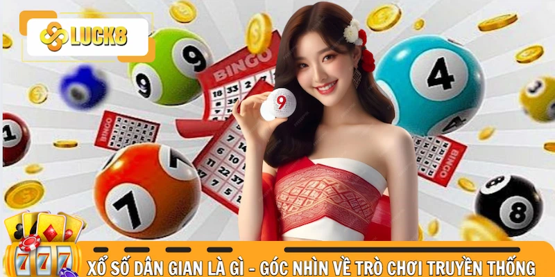 Xổ số dân gian là gì